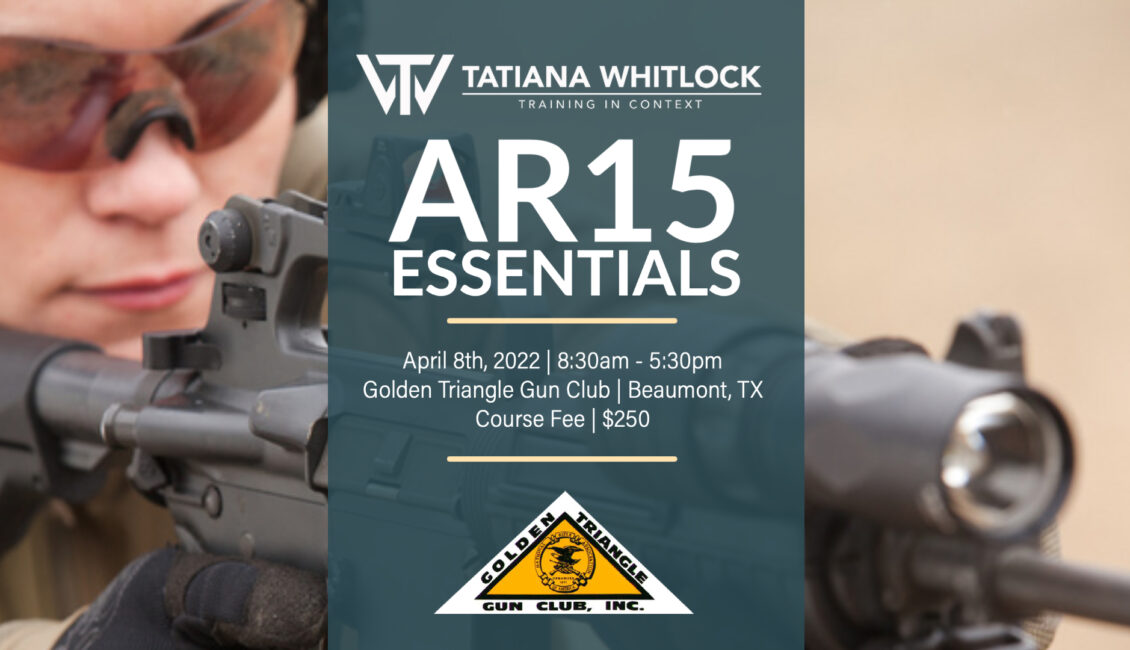 4 8 22 AR15 Essentials Tatiana Whitlock